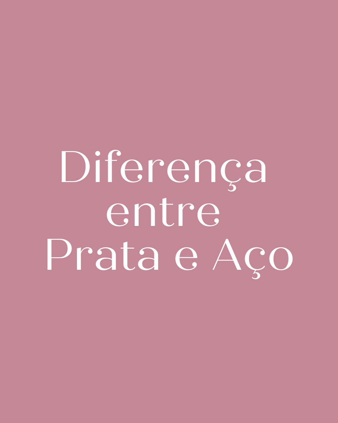 Diferença entre Prata e Aço